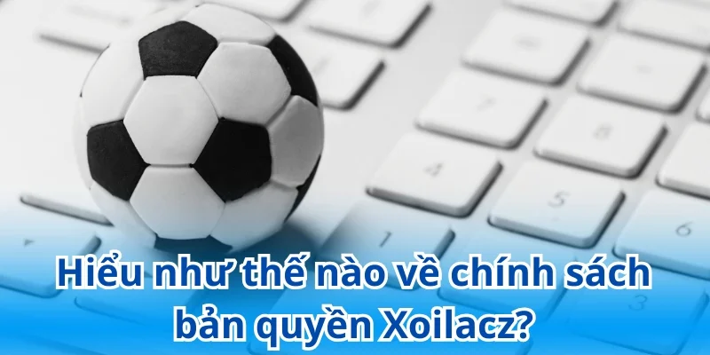 Bản Quyền Xoilacz - Xem Bóng Đá Chất Lượng Cao Full HD 2 Bản quyền Xoilac giữ một vai trò quan trọng về việc bảo vệ sở hữu trí tuệ